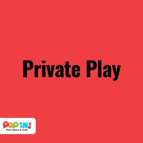 Private Play | Pop In! Play Space & Café